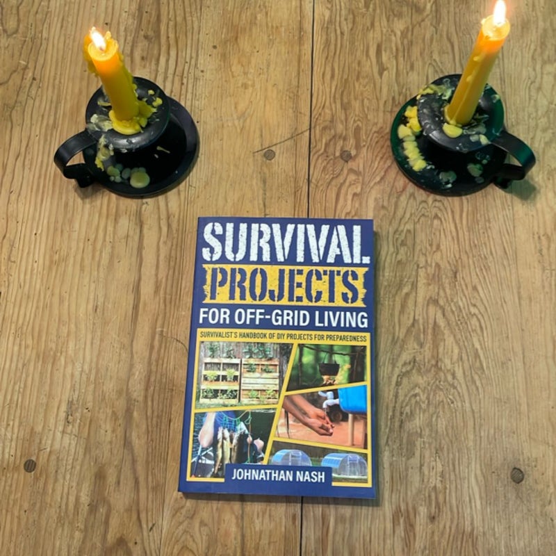 Survival Projects for off-Grid Living