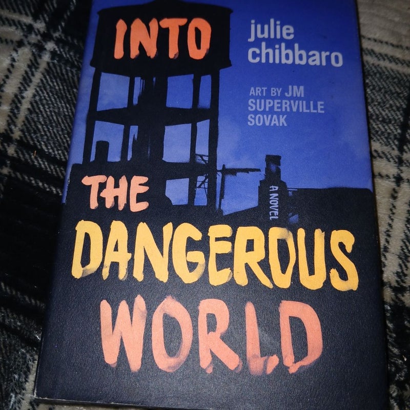 Into the Dangerous World