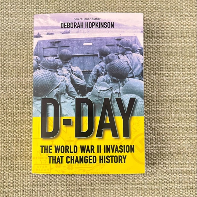 D-Day: the World War II Invasion That Changed History (Scholastic Focus)