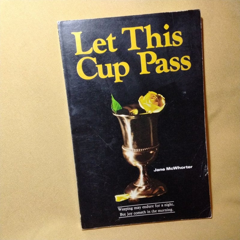 Let This Cup Pass