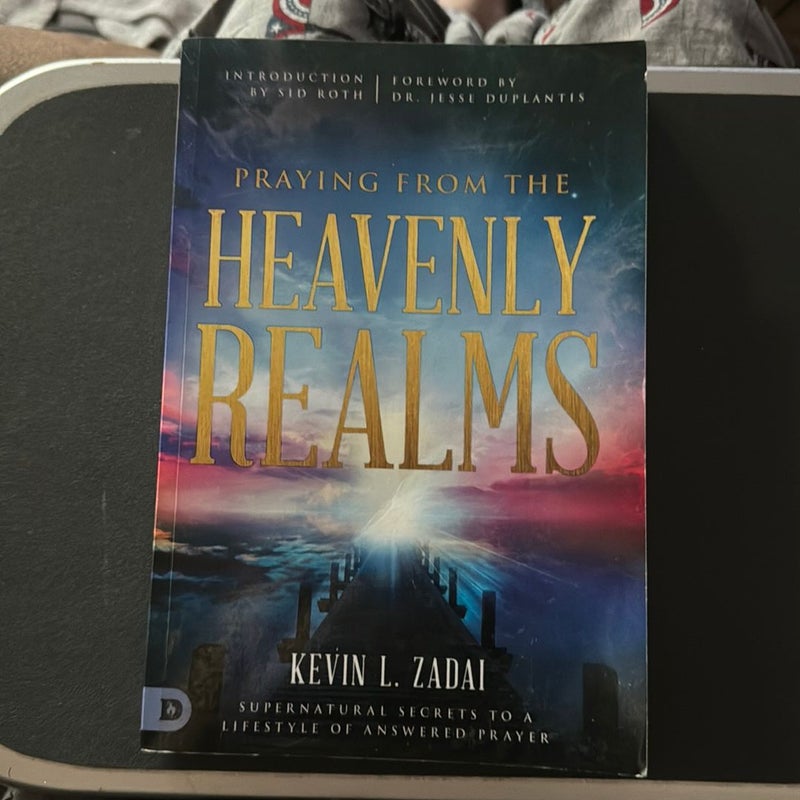 PRAYING FROM THE HEAVENLY REALMS