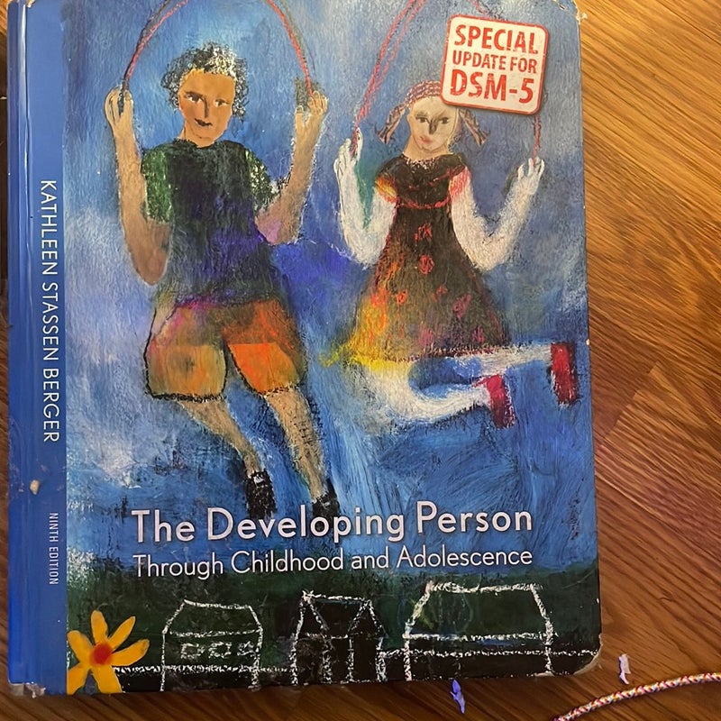 Developing Person Through Childhood and Adolescence with Updates on DSM-5