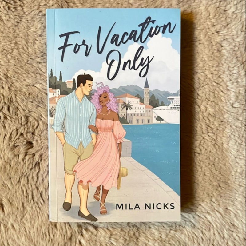 For Vacation Only