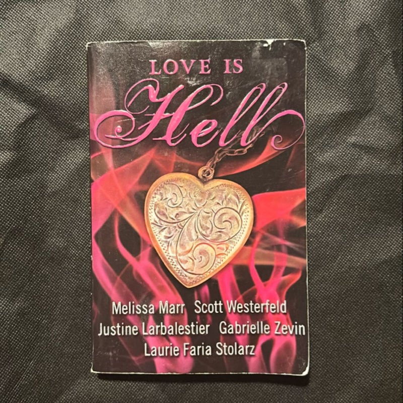 Love Is Hell