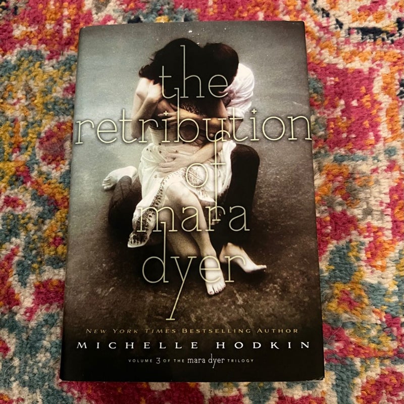 The Retribution of Mara Dyer: Volume 3 by Hodkin, Michelle Signed Hardcover VG