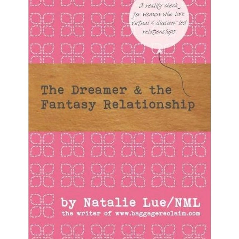 The Dreamer and the Fantasy Relationship