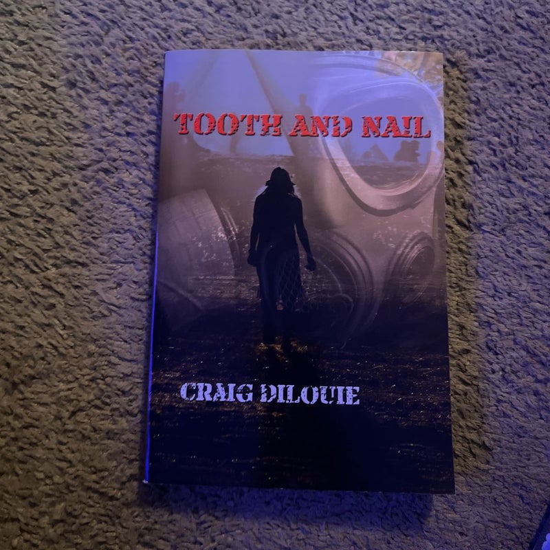 Tooth and Nail