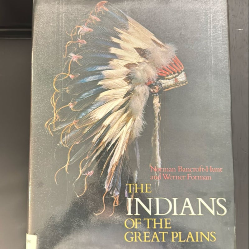 The Indians of the Great Plains