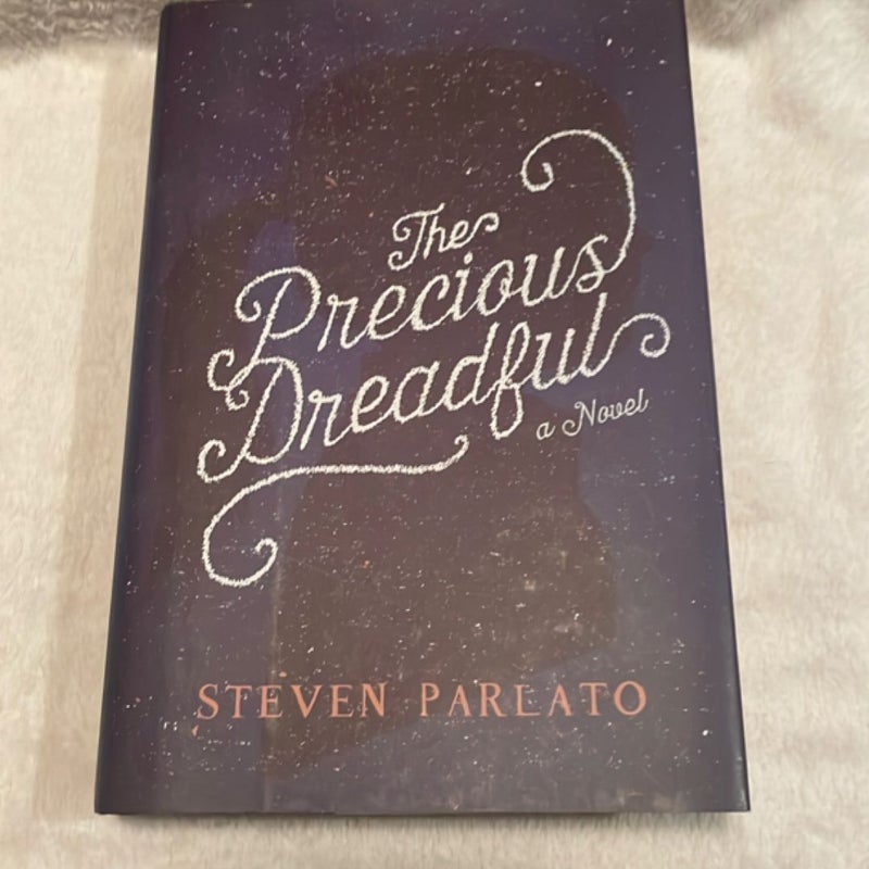 The Precious Dreadful