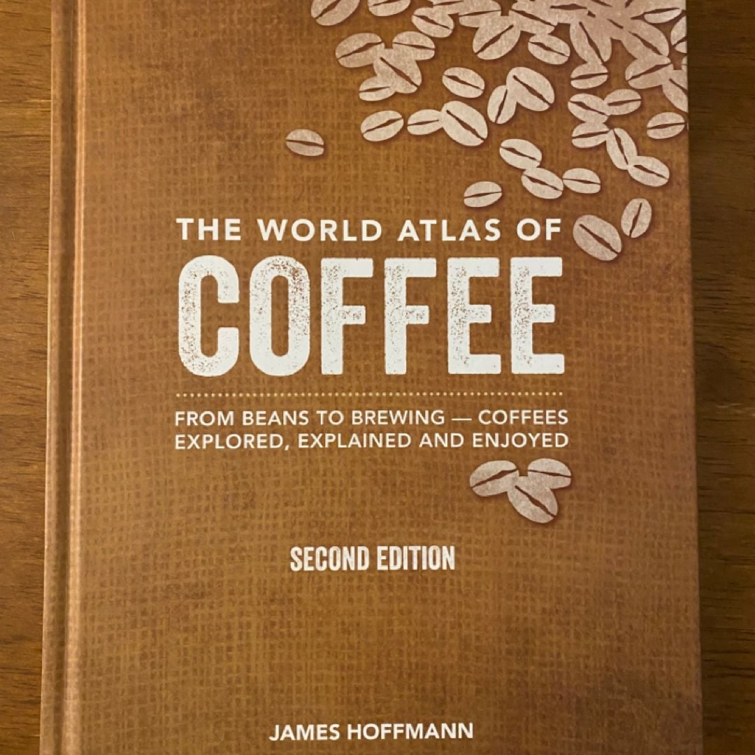 The World Atlas of Coffee