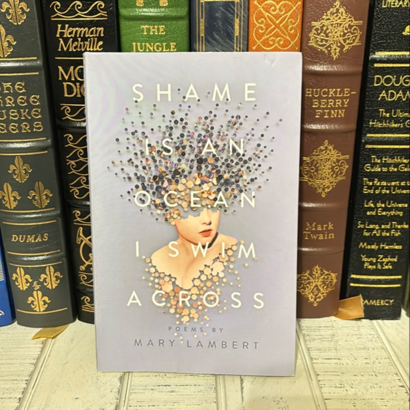 Shame Is an Ocean I Swim Across: Poems by Mary Lambert