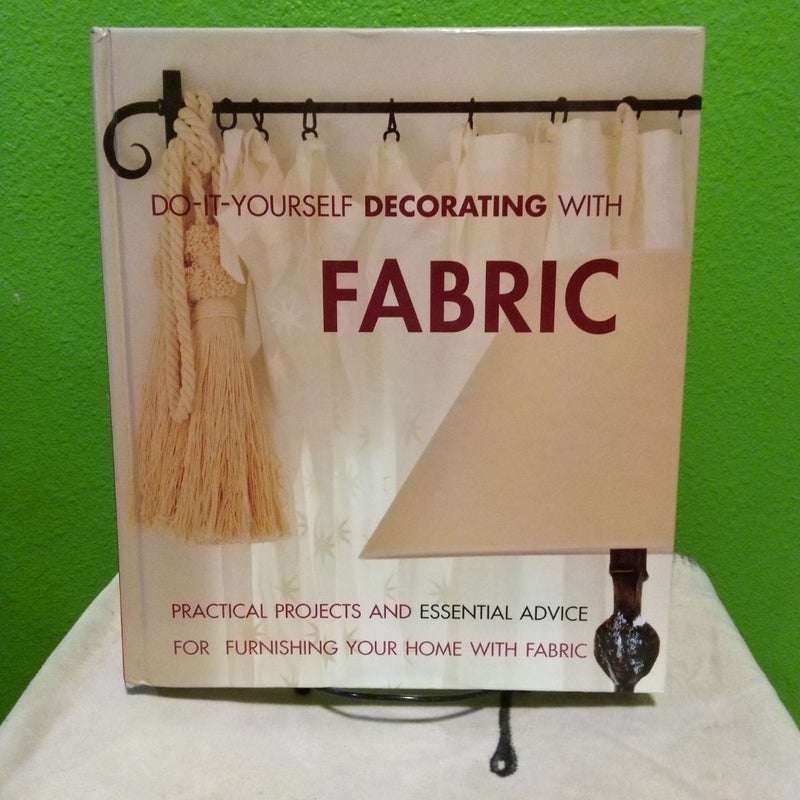 Do-It-Yourself Decorating with Fabric