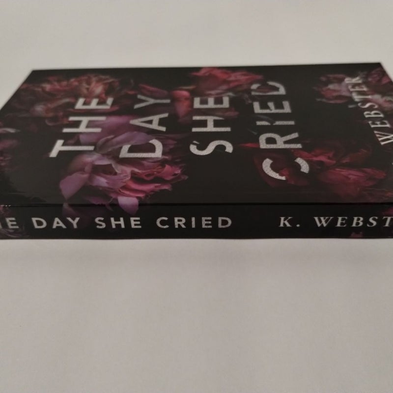 The Day She Cried (Bully Me Crate Signed)