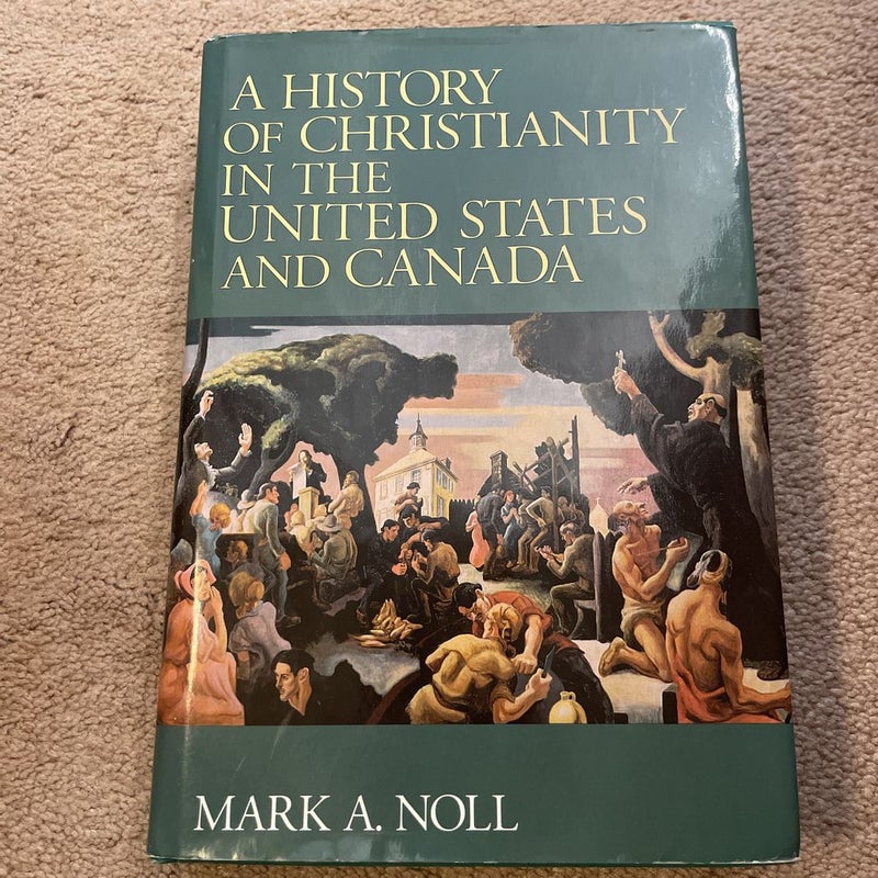 A History of Christianity in the United States and Canada