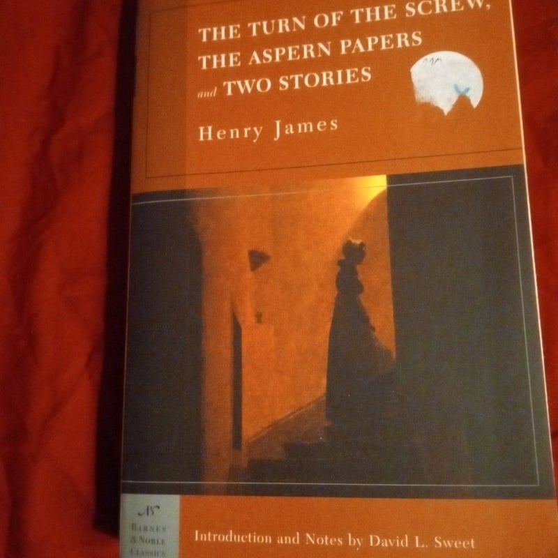 The Turn of the Screw, the Aspern Papers and Two Stories