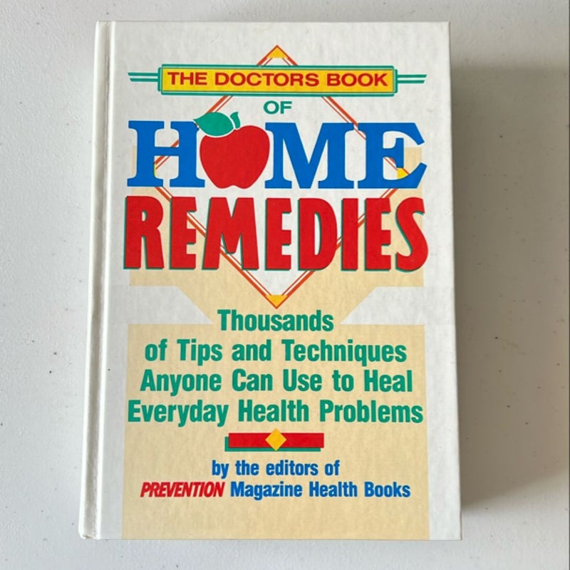 The Doctor's Book of Home Remedies