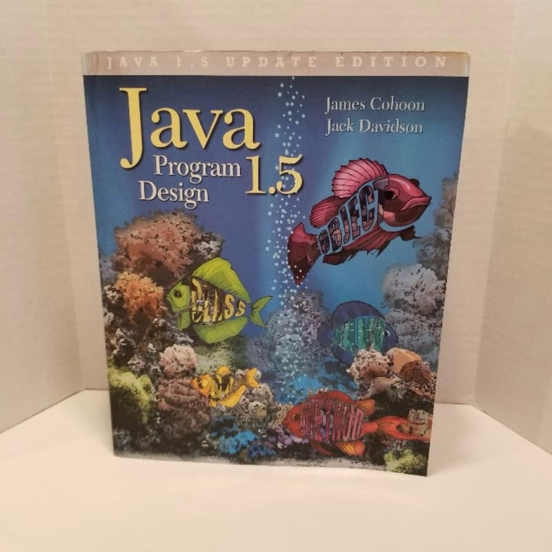 Java 1. 5 Program Design