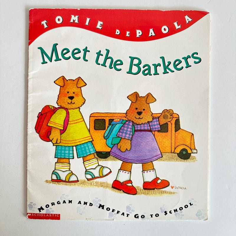 Meet the Barkers: Morgan and Moffat Go to School