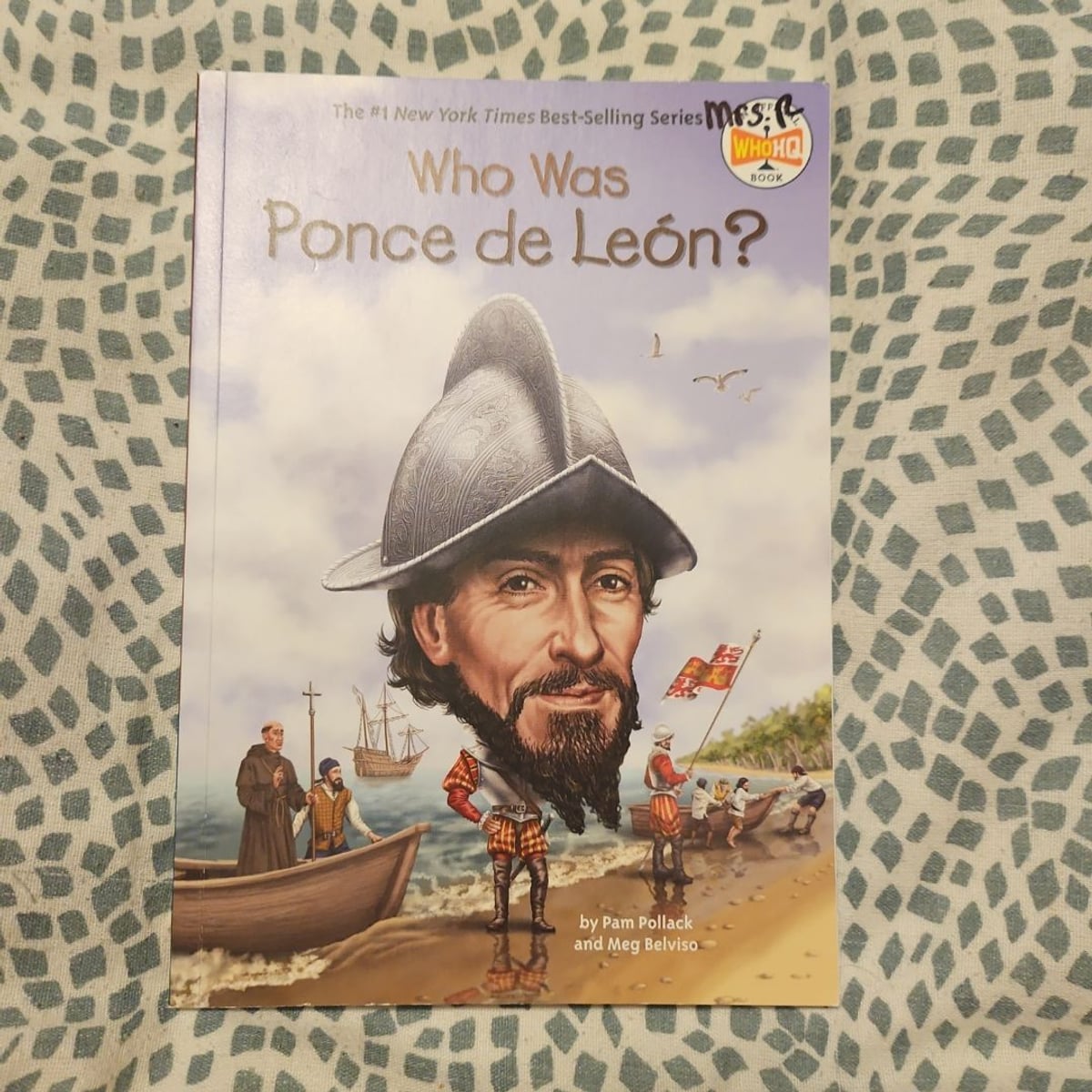 Who Was Ponce de León? by Pam Pollack, Meg Belviso
