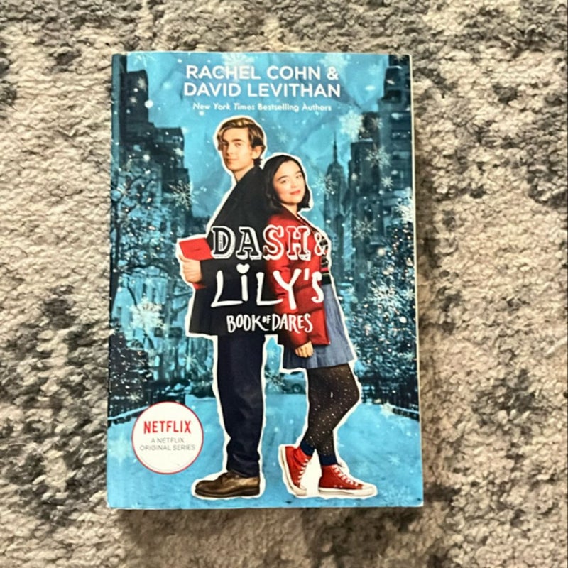 Dash and Lily's Book of Dares (Netflix Series Tie-In Edition)