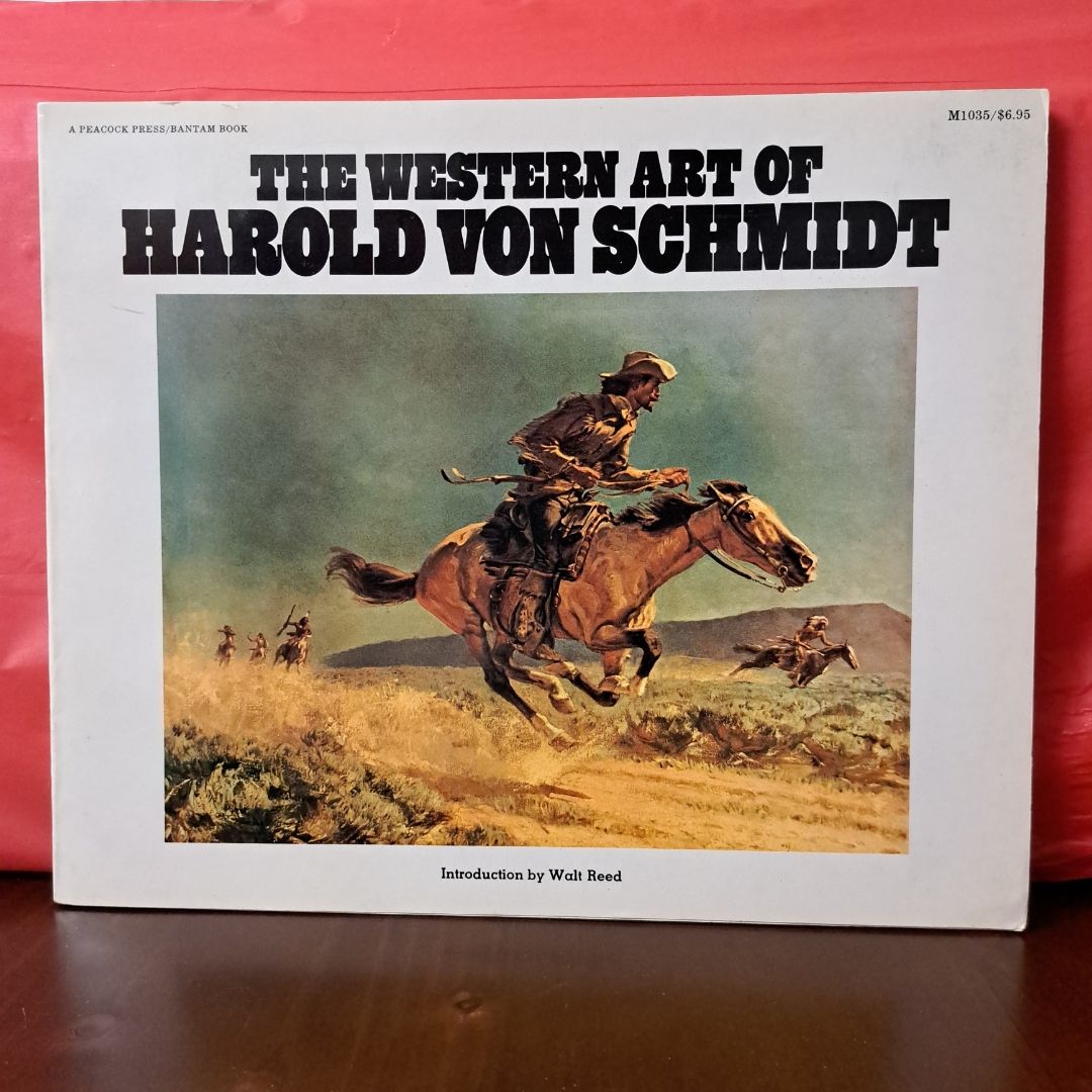 The Western Art Of Harold Von Schmidt