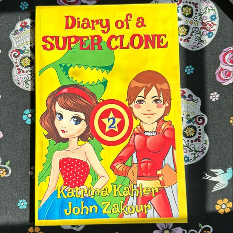 Diary of a SUPER CLONE - Book 2