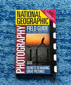 National Geographic Photography Field Guide