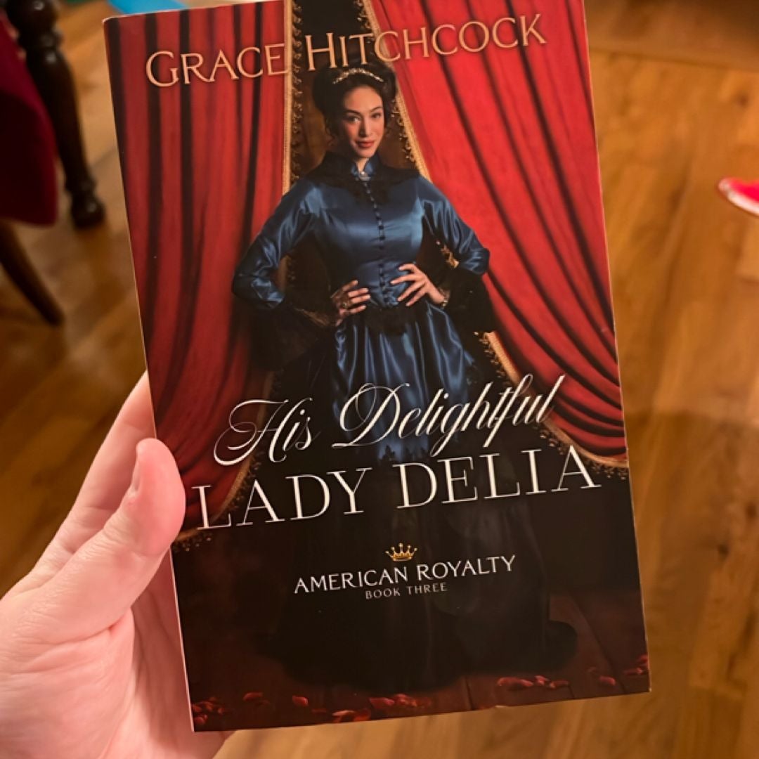 His Delightful Lady Delia SIGNED