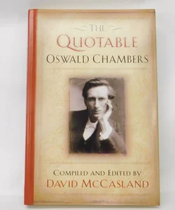 The Quotable Oswald Chambers