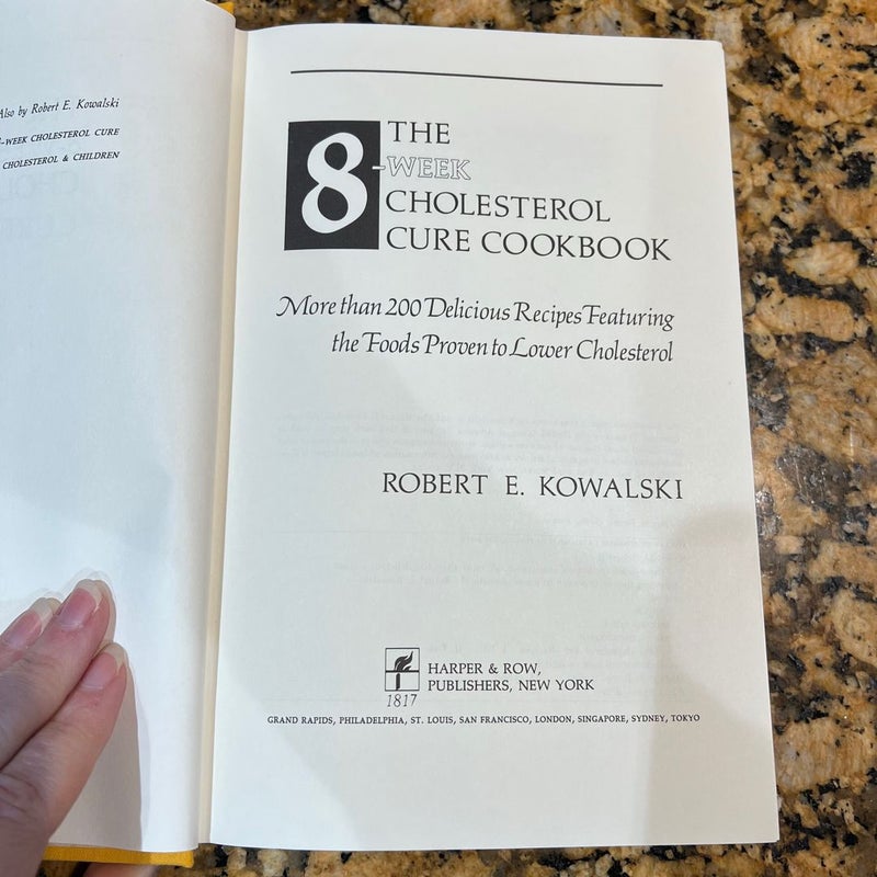 The Eight Week Cholesterol Cure Cookbook