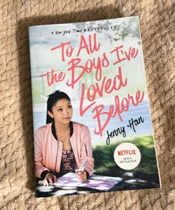 To All The Boys I’ve Loved Before