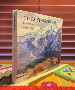The Painter’s Process (signed, out of print) 