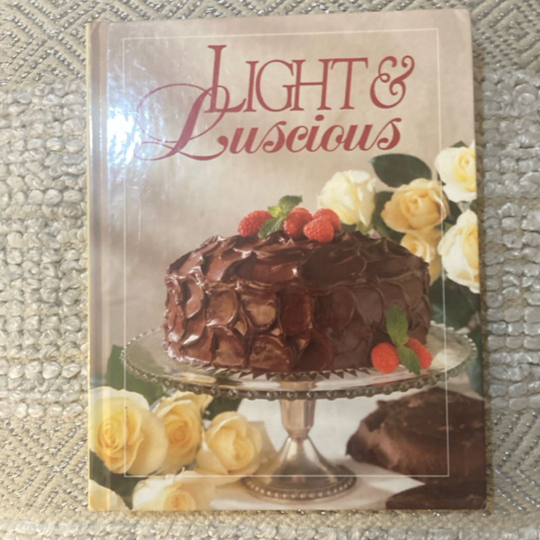 Light and Luscious Cookbook
