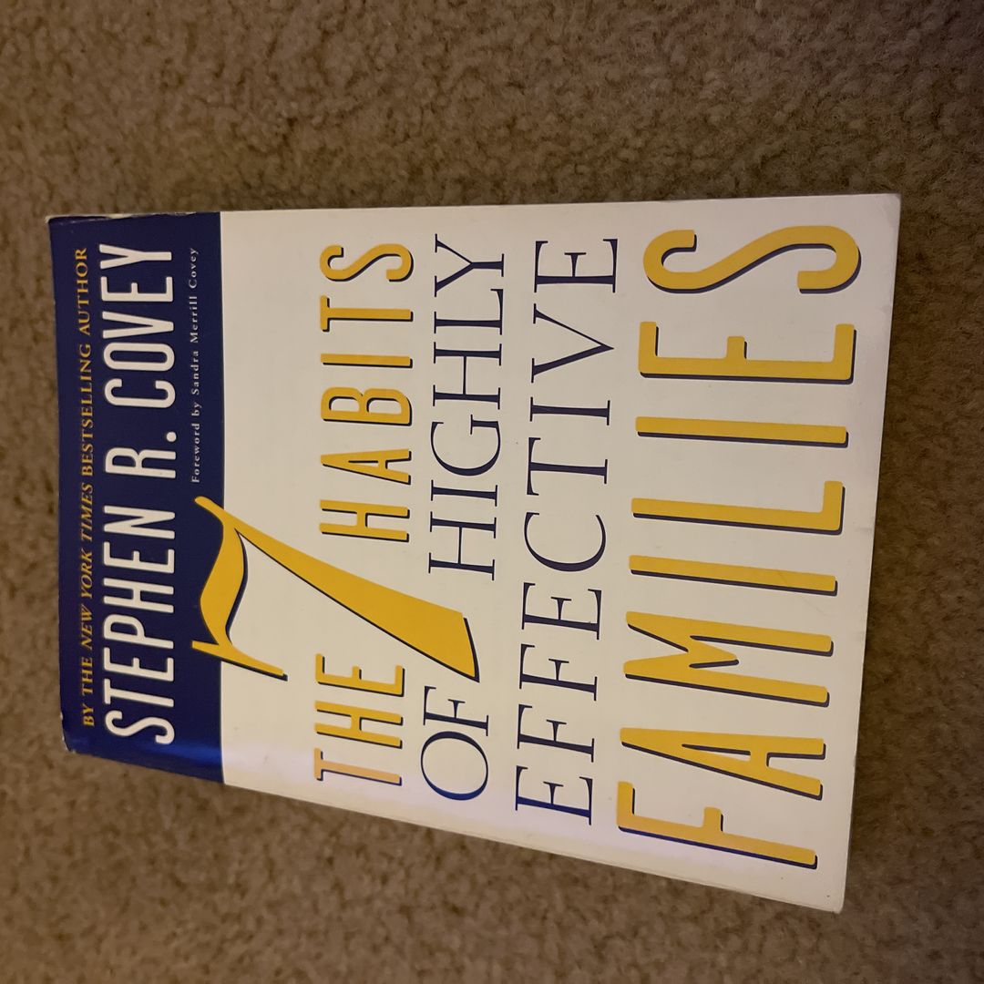 The 7 Habits of Highly Effective Families