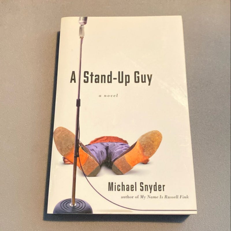 A Stand-Up Guy by Michael Snyder