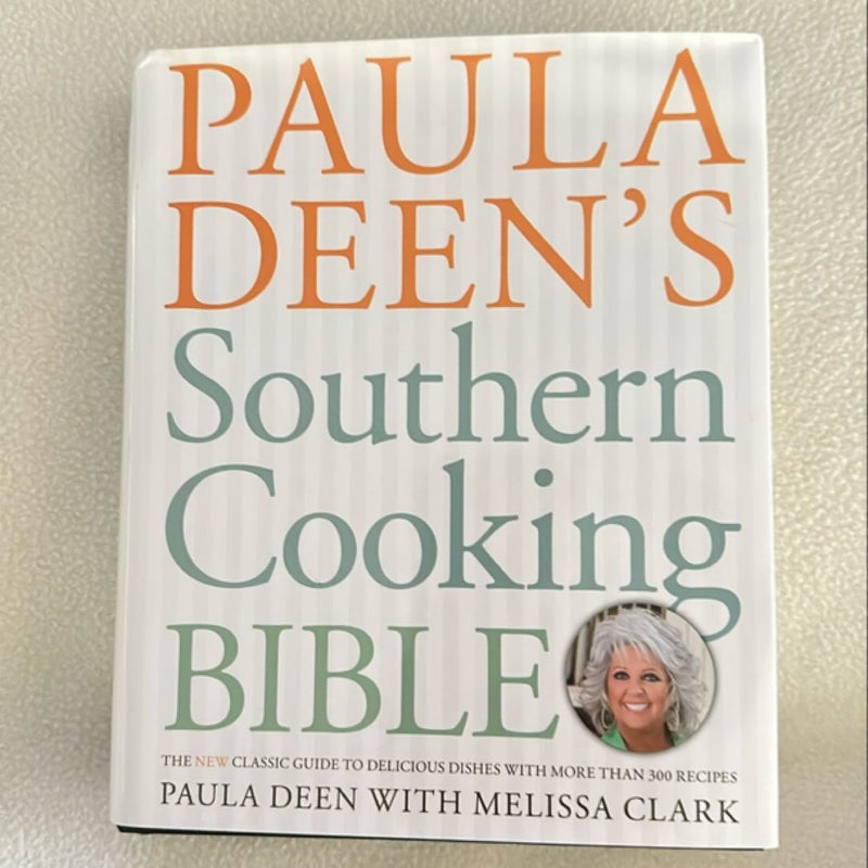 Paula Deen's Southern Cooking Bible