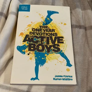 The One Year Devotions for Active Boys