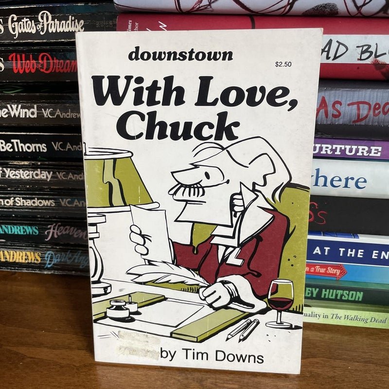Downstown With Love, Chuck