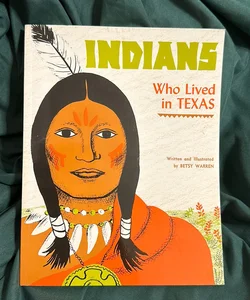 Indians, Who Lived in Texas 