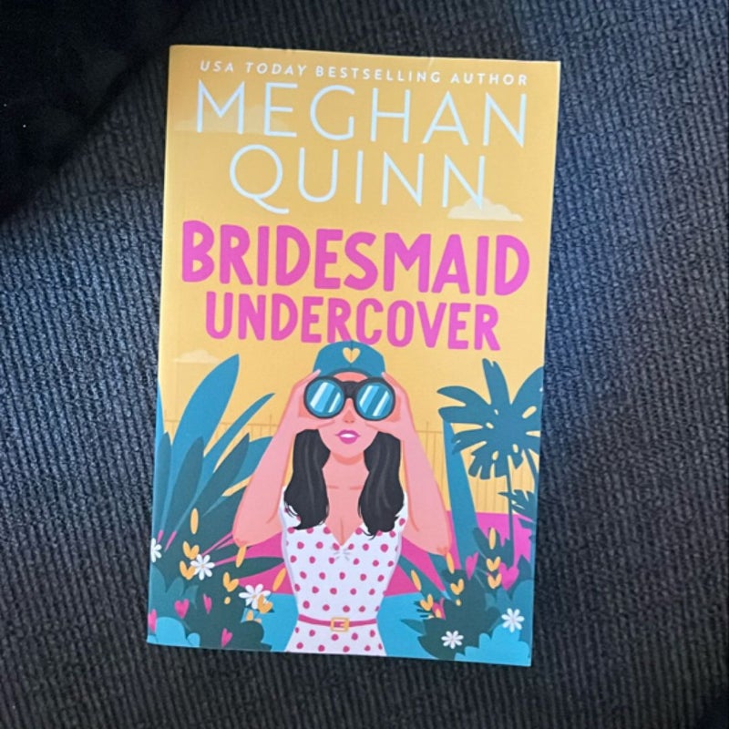 Bridesmaid Undercover