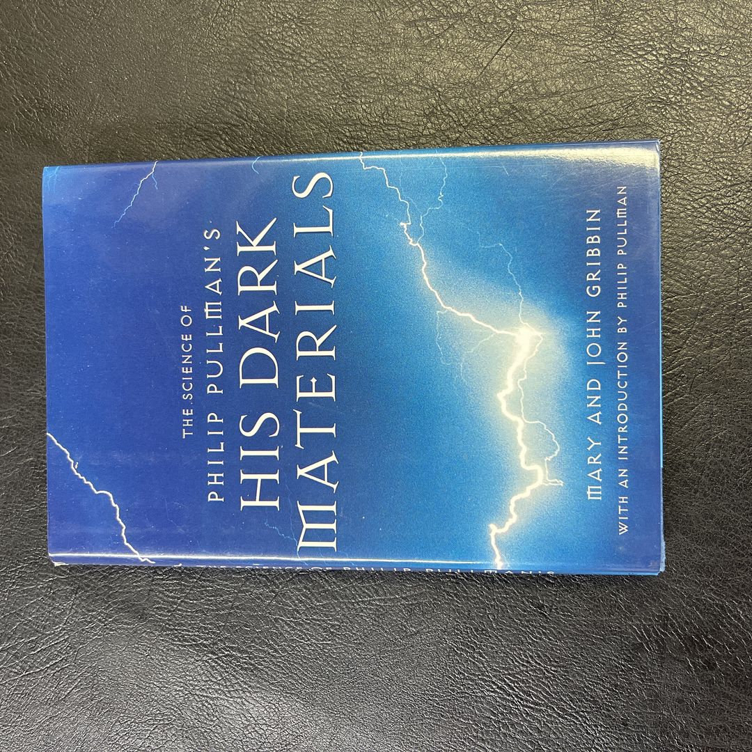 The Science of Philip Pullman's His Dark Materials