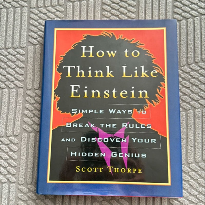 How to Think Like Einstein