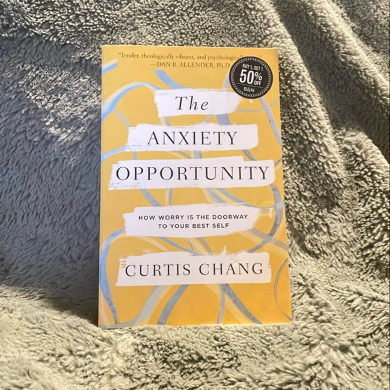 The Anxiety Opportunity