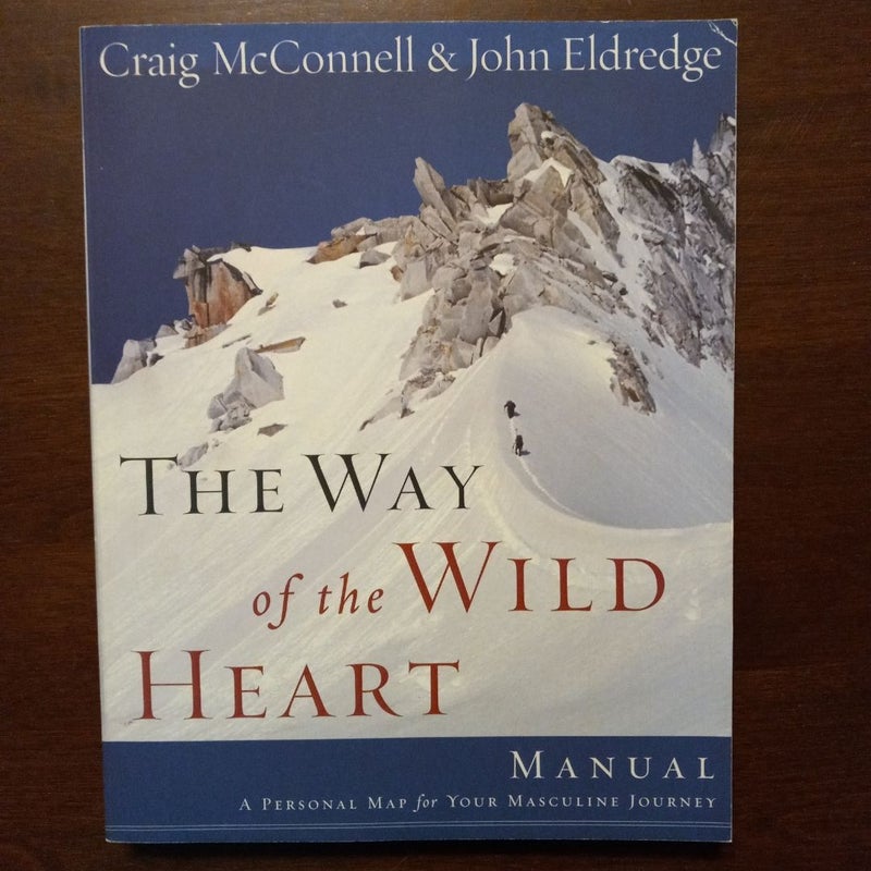 The Way of the Wild Heart Manual