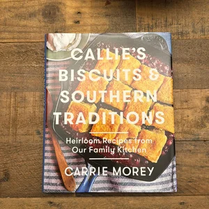 Callie's Biscuits and Southern Traditions