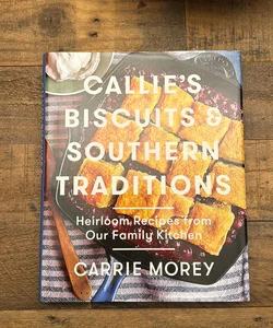 Callie's Biscuits and Southern Traditions