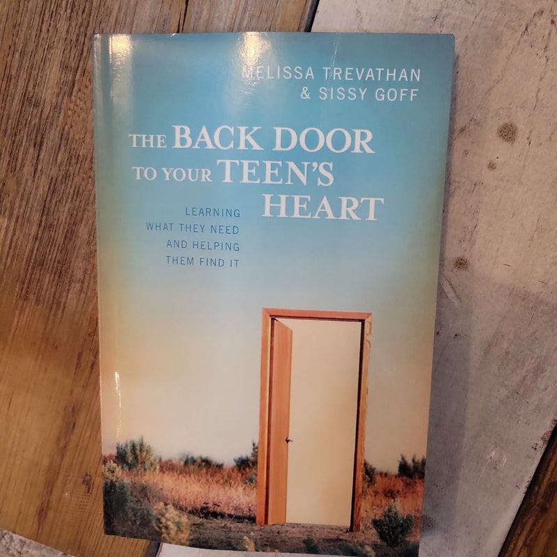 The Back Door to Your Teen's Heart