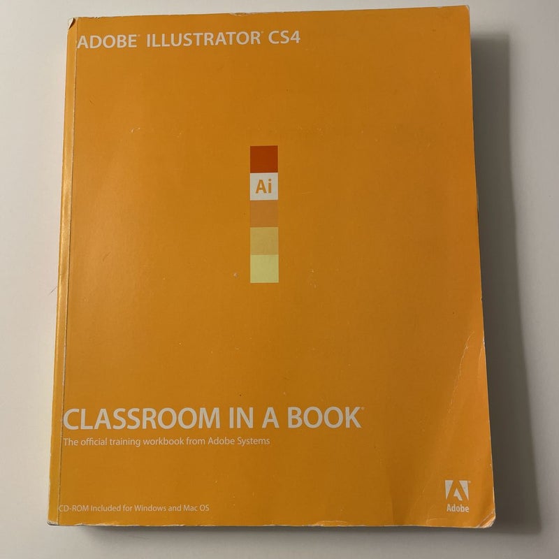 Adobe Illustrator CS4 by Adobe Creative Team Staff