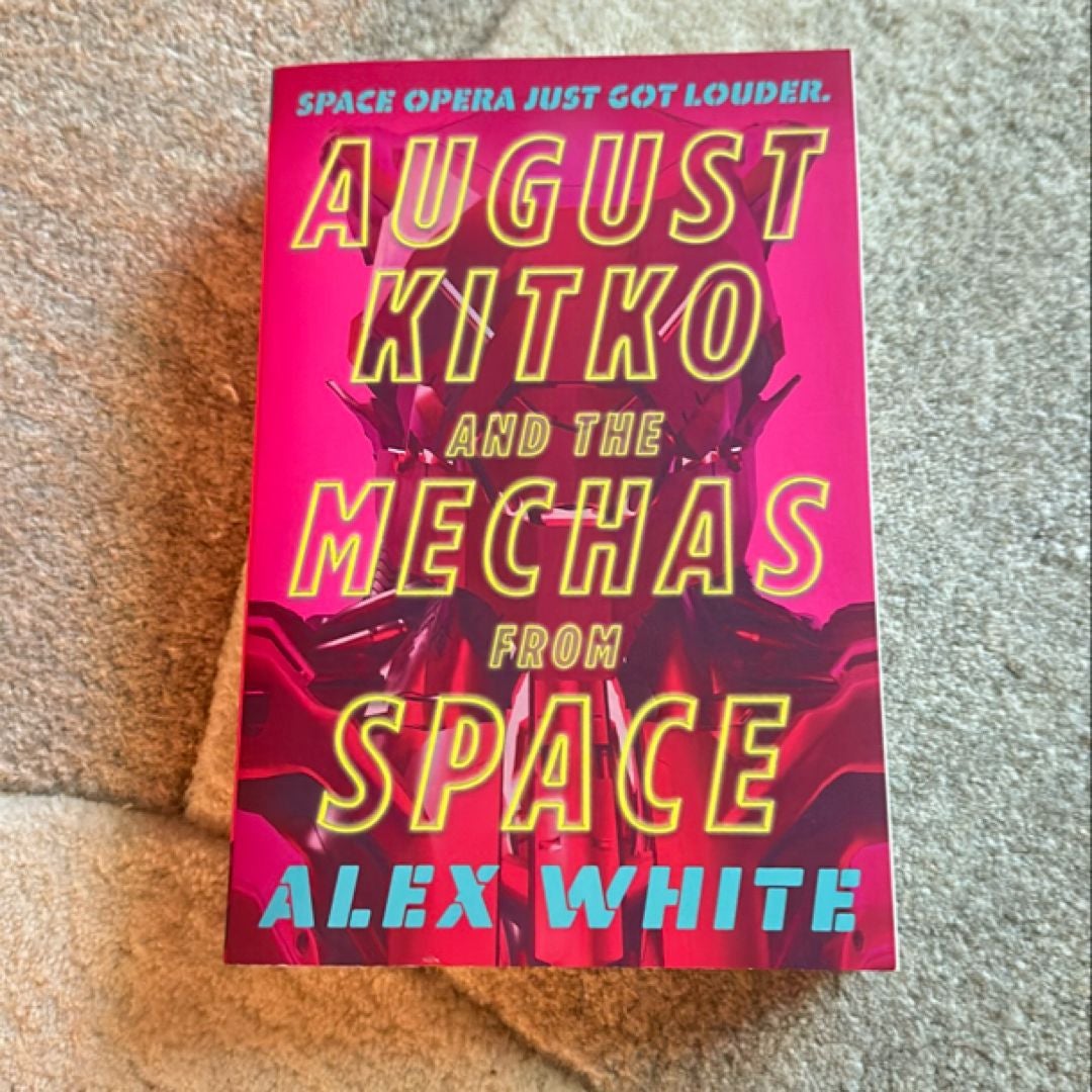 August Kitko and the Mechas from Space