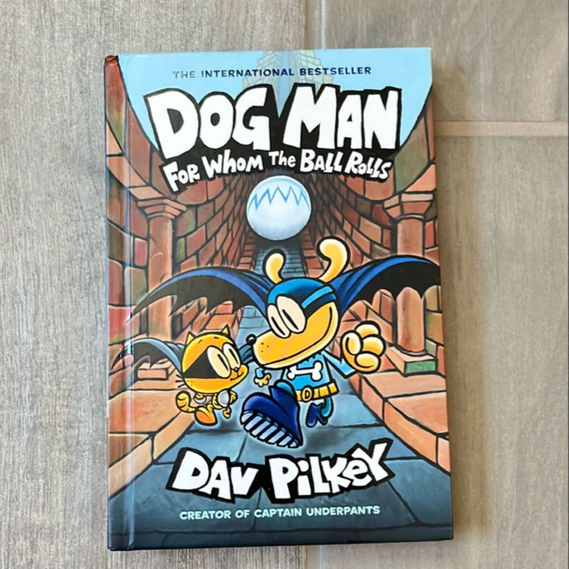Dog Man for Whom the Ball Rolls